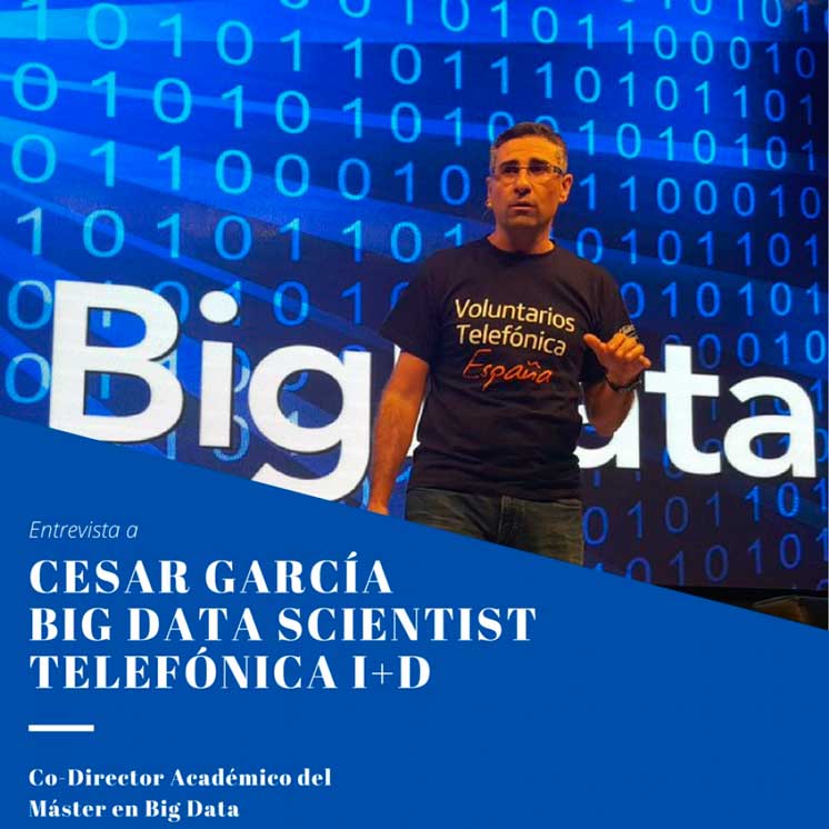 Entrevista a Cesar García, Big Data Scientist / Tech Expert in Telefónica CDO (Chief Data Office)